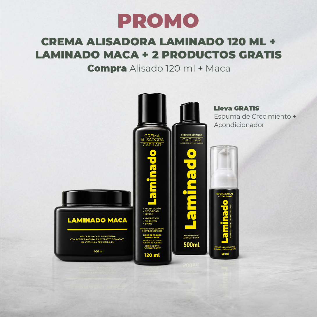 PROMO COMPRA CREMA ALISADORA LAMINADO 120 ML + MACA LLEVA GRATIS ACONDICIONADOR LAMINADO + ESPUMA REVITALIZANTE LAMINADO